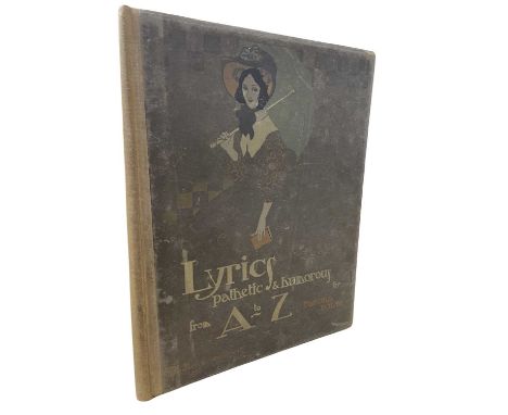 EDMUND DULAC: LYRICS PATHETIC &amp; HUMOROUS FROM A TO Z, London, Frederick Warne &amp; Co, 1908. First edition. 24 coloured 