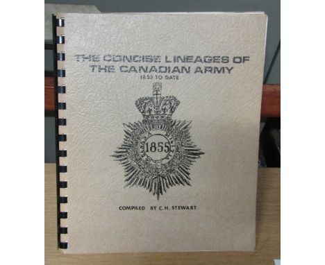 The concise Lineages of The Canadian Army '1855 to date' by C.H. Stewart, useful reference 