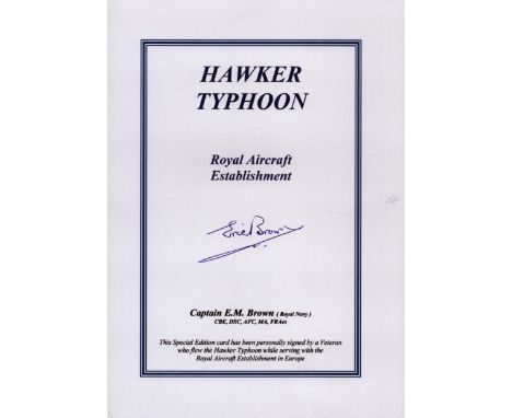 WW2 Capt Eric Winkle Brown DFC AFC signed Hawker Typhoon RAE sqn Biography Card. 7 x 5 inch limited edition Printed card with