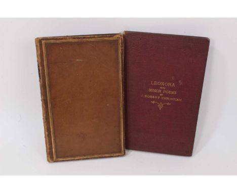 J. Robert Christian - two inscribed volumes from the poet, the first, a leather bound volume of Eric the Saxon, inscribed 'To