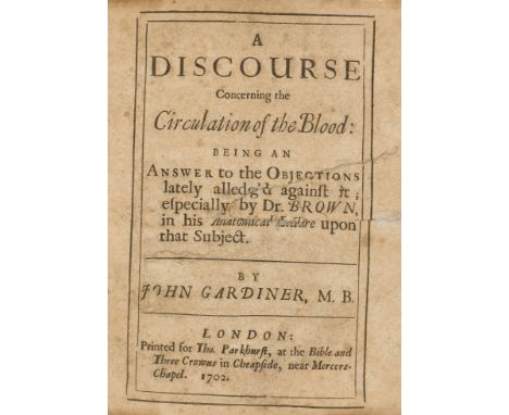 Gardiner (John) A Discourse Concerning the Circulation of the Blood..., first edition, title soiled and with repaired tears, 