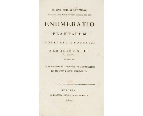 NO RESERVE Willdenow (Carl-Ludwig) Enumeratio Plantarum Horti Regii Botanici Berolinensis..., first edition, half-title, libr