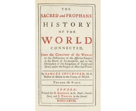 NO RESERVE Shuckford (Samuel) The Sacred and Prophane History of the World Connected..., 2 vol., first edition, titles in red