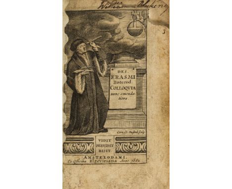 NO RESERVE Erasmus (Desiderius) Colloquia nunc emendatiora, engraved allegorical title, with a little marginal loss, gummed p