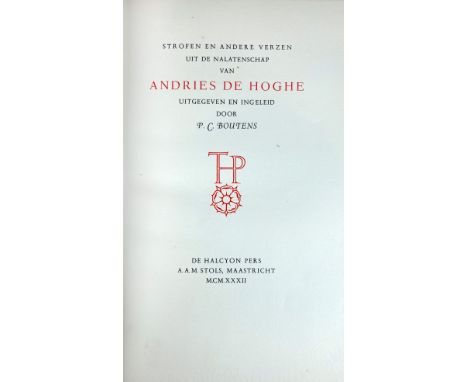 BOUTENS, P.C. Strofen en andere verzen uit de nalatenschap van Andries de Hoghe. Maastr., Halcyon Pers, 1932. (12), 60, (6) p