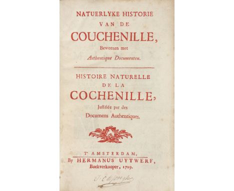 (RUUSSCHER, M. de). Natuerlyke historie van de couchenille, beweezen met authentique documenten. Histoire naturelle de la coc