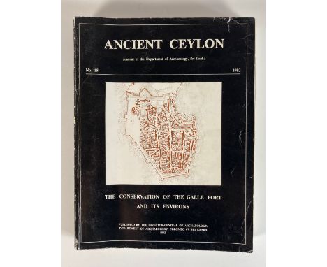 CEYLON -- KURUPPU, I. &amp; G. WIJESURIYA. The conservation of the Galle fort and its environs. A special volume to mark the 