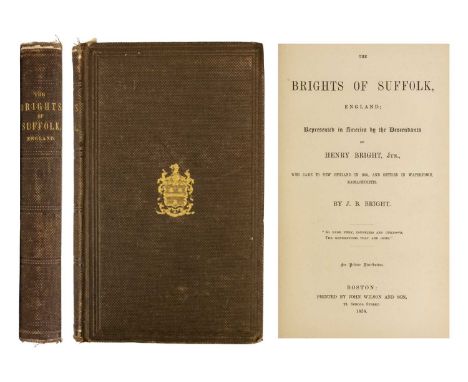(UK and USA Genealogy, Signed) BRIGHT, J. B. The Brights of Suffolk, England; Represented in America by the Descendants of He