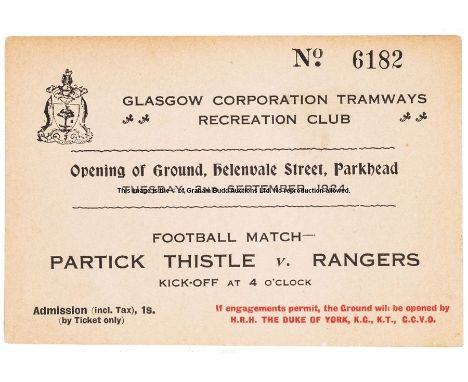 Ticket for the Opening of the Ground, Helenvale Street, Parkhead, 2nd September 1924 and the football match Partick Thistle v