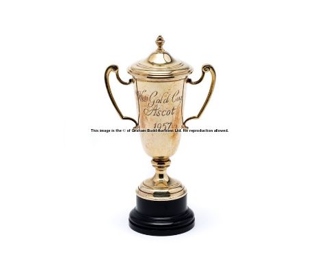 Jockey's prize for 1957 Ascot Gold Cup, won by Lester Piggott on Zarathustra, silver gilt miniature two-handled cup with lid,