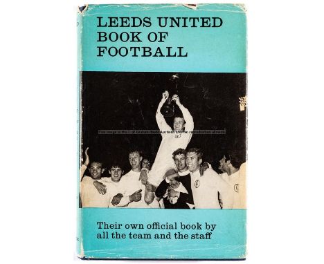 Leeds United signed Book of Football,   'their own official book by all the team and the staff', Souvenir Press Ltd, First Ed
