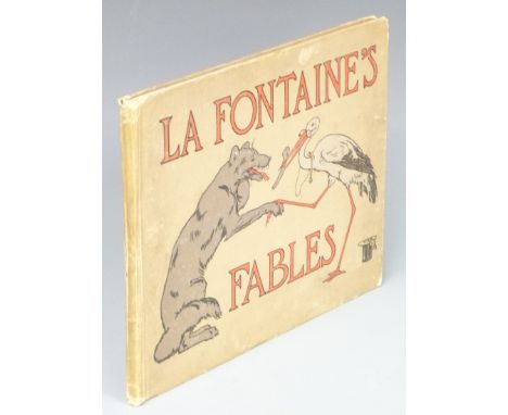 La Fontaine's Fables A Selection Pictured for Children by Carton Moore Park and Rene Bull Translated from the Original into E