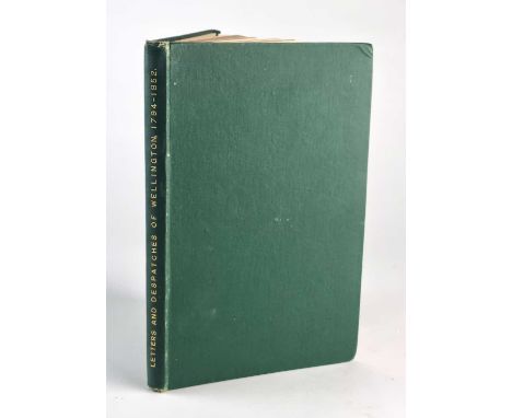 Duke of WellingtonA privately printed hardback edition of Selections of certain Letters and Papers (1794-1852) of Arthur, Fir