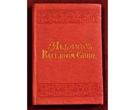 Reference Book- Allan's Reference Guide to the Ball Room and Drawing Room Etiquette 1897- very good condition