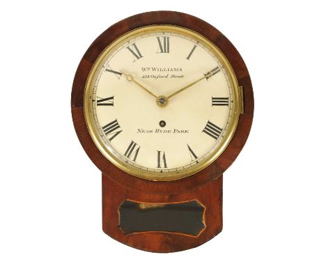 WM. WILLIAMS, 223 OXFORD STREET, NEAR HYDE PARK. AN EARLY 19TH CENTURY 8’ FUSEE DROP DIAL MAHOGANY WALL CLOCK the 8' convex p