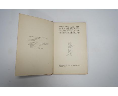 ° ° Milne, A.A. - Now We Are Six. with decorations by Ernest H. Shepard. First Edition title and other illus. throughout, and