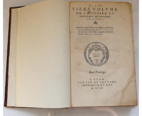 ° ° Froissart, John - De l'Histoire et Cronique de Messire....Revue &amp; corrigé sur divers exemplaires, and suivant les bon