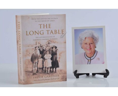 A paperback signed first edition The Long Table, by Trixie Gardner with foreword by Baroness Boothroyd with personal dedicati