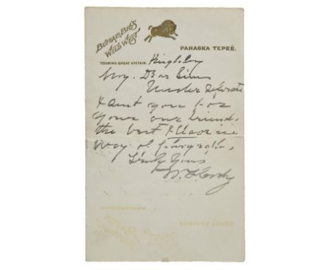 *Cody (William Frederick "Buffalo Bill", 1846-1917). Autograph letter signed, 'W.F. Cody', letterhead of Buffalo Bill's Wild 