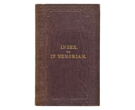 [Dodgson, Charles Lutwidge, 'Lewis Carroll'], An Index to "In Memoriam", 1st edition, Edward Moxon, 1862,  40 pp., 8 pp. publ