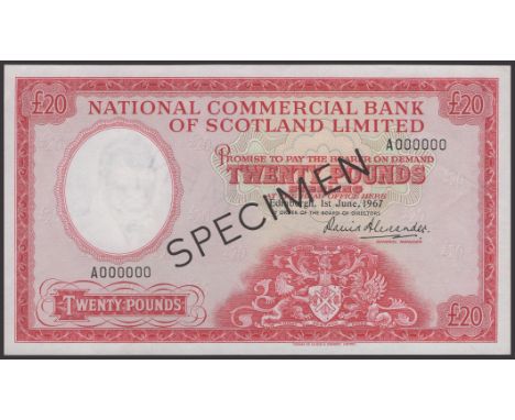 National Commercial Bank of Scotland, specimen £20, 1 June 1967, serial number A000000, Alexander signature, black SPECIMEN o