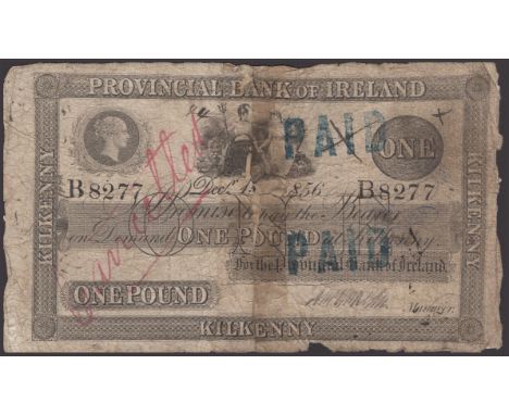 Provincial Bank of Ireland, £1, Kilkenny, 15 December 1856, serial number B8277, manuscript signature, split and rejoined, se