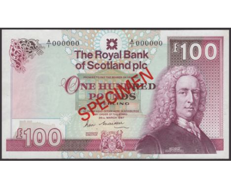Royal Bank of Scotland PLC, specimen £100, 25 March 1987, serial number A/1 000000, Maiden signature, red SPECIMEN overprint,