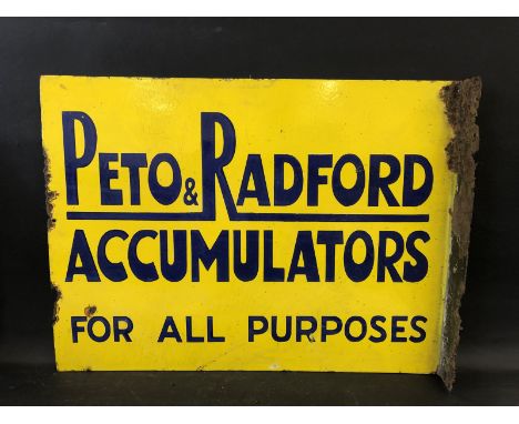 A Peto &amp; Radford Accumulators double sided enamel sign with hanging flange, 24 x 18". 