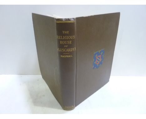 MACPHAIL S. R.  History of the Religious House of Pluscardyn. Litho frontis, fldg. & other plates & illus. Quarto. Orig. dec.