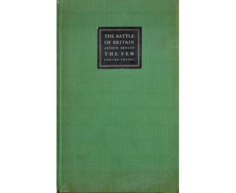 The Battle of Britain by Arthur Bryant The Few by Edward Shanks Hardback Book 1944 published by The Daily Sketch some ageing 