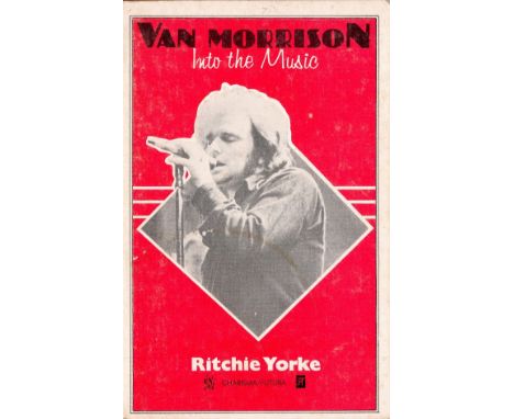 Van Morrison Into the Music by Ritchie Yorke First Edition 1975 Softback Book published by Charisma Books Ltd some ageing goo