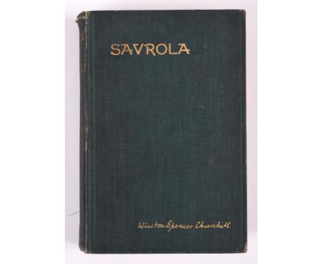 Churchill (Winston S) Savrola, cloth, corners and edges knocked, London 1900  See illustration   Condition report  Report by 