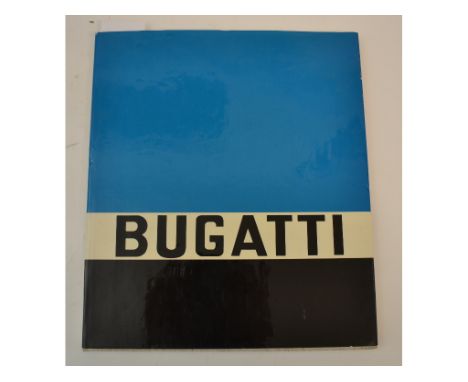 Hucke (Monika und Uwe) Die Geschichte Der Bugatti-Automobile, Jarraud (Robert) Bugatti Doubles, Dumont (Pierre) Bugatti Thoro