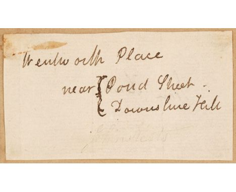 * Keats (John, 1795-1821), English poet. Autograph Address Slip, c. 1818-20, inscribed ‘Wentworth Place / near Pond Street / 