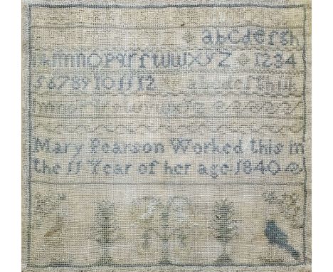 A Victorian needlework sampler worked by Mary Pearson in 1840, aged 11, with alphabet, numbers and birds and trees, on coarse