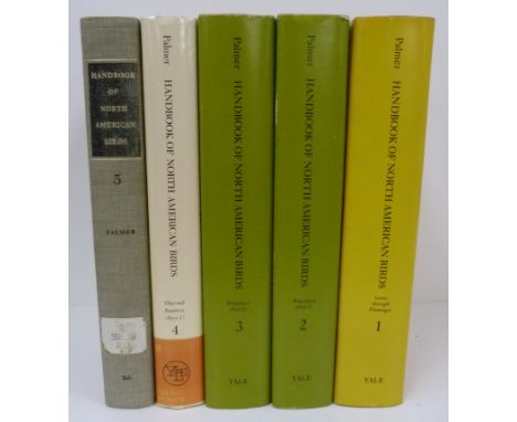 PALMER R. S. (Ed).&nbsp;&nbsp;Handbook of North American Birds. 5 vols., 4 in d.w's. Illus. Small quarto. Various eds., the l