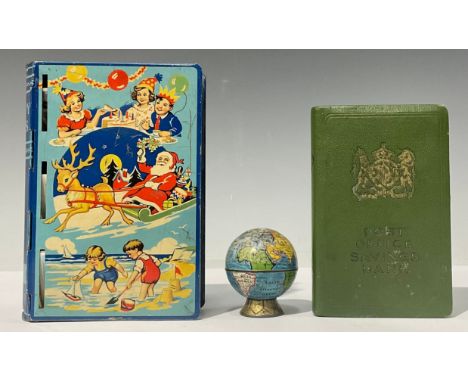 A Chad Valley tinplate Happy Days money box; a tinplate globe pencil sharpener; a Post Office Savings Bank book (3)