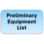 Preliminary Equipment List