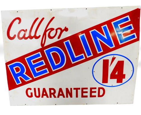 A vintage enamel sign advertising Redline, marked Call for Redline Guaranteed 1'4. 