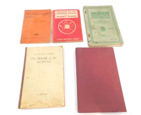 Automotive books, including Instructions for The Ford Prefect, Morris Eight and The Morris Minor, The Morris Oxford &amp; Cow