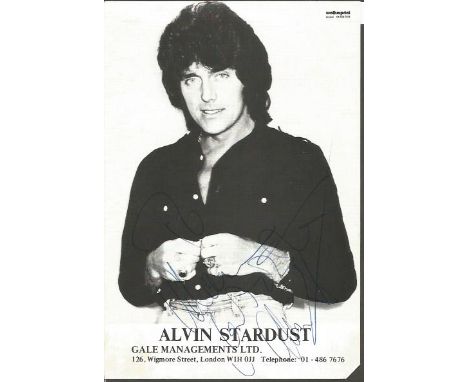 Alvin Stardust signed 6x4 b/w photo, 27 September 1942 - 23 October 2014, known professionally as Shane Fenton and later as A