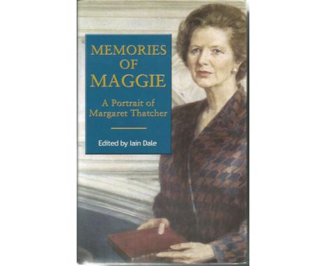 Margaret Thatcher signed Memories of Maggie - a portrait of Margaret Thatcher. Signed on bookplate attached to inside title p