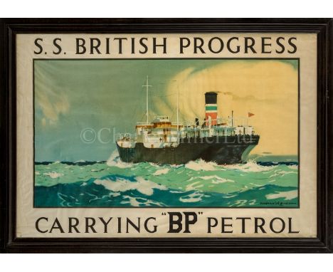  A BP ADVERTISING POSTER BY NORMAN WILKINSON, CIRCA 1927depicting the S.S. British Progress underway and with slogan CARRYING