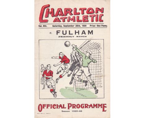 CHARLTON-FULHAM 1939  Scarce four page Charlton home programme for friendly v Fulham 30/9/1939 which was the first Charlton h