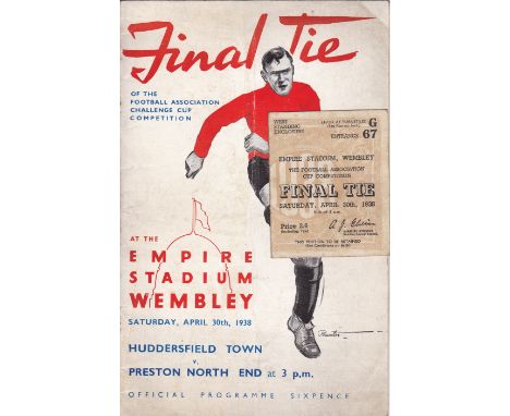 1938 FA CUP FINAL            Programme and ticket for Huddersfield Town v. Preston North End. Programme has a vertical crease