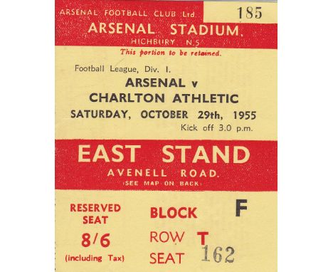 ARSENAL-CHARLTON TICKET 55   Arsenal East Stand Designated Seat ticket v Charlton, 29/10/55 .   Good  