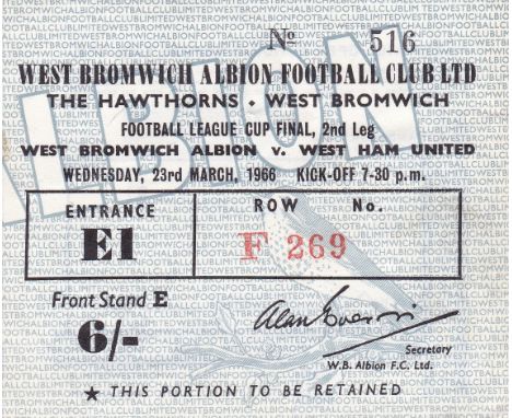 LEAGUE CUP FINAL TICKET 1966   West Brom ticket for the 1966 League Cup Final at The Hawthorns, 23/3/66, Final Second Leg. Fr