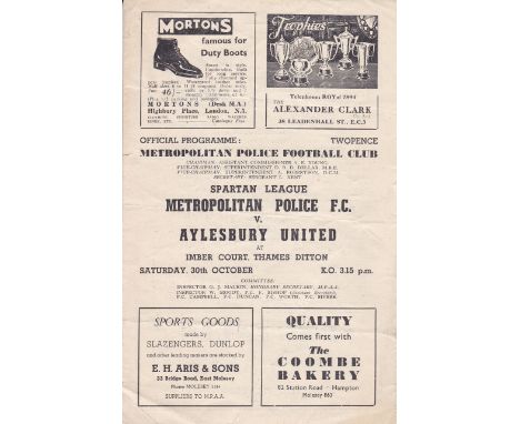 AYLESBURY UTD AWAYS     Two early post war aways, at Pinner 1946/47 (some tears) and at Met Police 1948/49 (some light creasi
