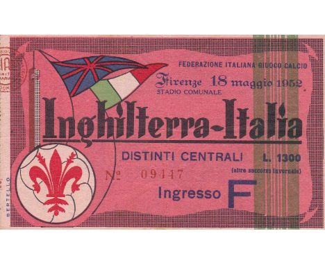 ENGLAND / TICKET     Friendly v Italy played in Florence 18 May 1952, game ended 1-1 and was W.H.Elliott of Burnley debut.  L