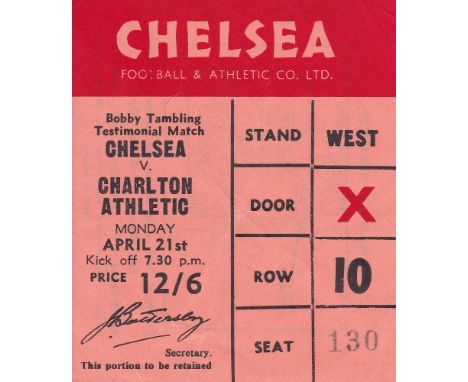 CHELSEA-CHARLTON   TICKET   Chelsea ticket v Charlton for the Bobby Tambling Testimonial Match, 21/4/69. Designated West Stan